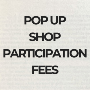 Pop Up Shop Participation Fees