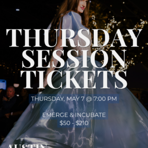 Thursday Shows: EMERGE & INCUBATE